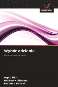 bokomslag Wybór odcienia