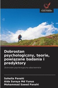 bokomslag Dobrostan psychologiczny, teorie, powi?zane badania i predyktory