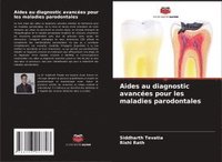 bokomslag Aides au diagnostic avancées pour les maladies parodontales