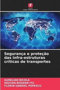 bokomslag Segurança e proteção das infra-estruturas críticas de transportes
