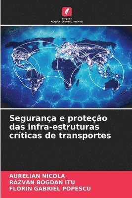 bokomslag Segurança e proteção das infra-estruturas críticas de transportes