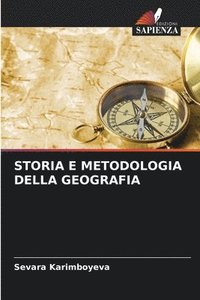 bokomslag Storia E Metodologia Della Geografia