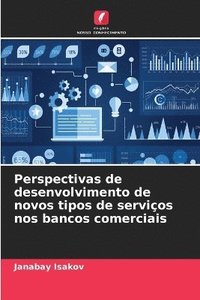 bokomslag Perspectivas de desenvolvimento de novos tipos de serviços nos bancos comerciais