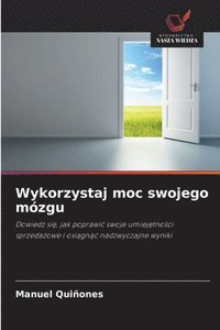 bokomslag Wykorzystaj moc swojego mózgu