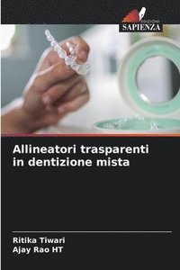 bokomslag Allineatori trasparenti in dentizione mista
