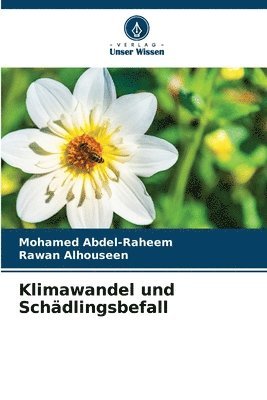 Mohamed Abdel-Raheem, Rawan Alhouseen - Klimawandel und Schädlingsbefall, Häftad