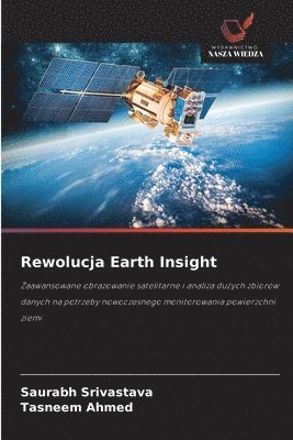 Saurabh Srivastava, Tasneem Ahmed - Rewolucja Earth Insight, Häftad