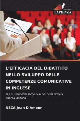 bokomslag L'Efficacia del Dibattito Nello Sviluppo Delle Competenze Comunicative in Inglese