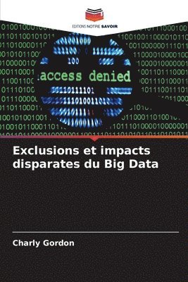 Charly Gordon - Exclusions et impacts disparates du Big Data, Häftad