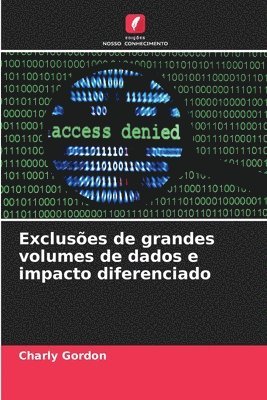 Charly Gordon - Exclusões de grandes volumes de dados e impacto diferenciado, Häftad