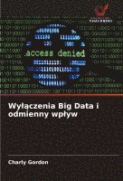 bokomslag Wyl?czenia Big Data i odmienny wplyw