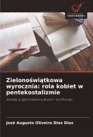 bokomslag Zielono?wi?tkowa wyrocznia: rola kobiet w pentekostalizmie