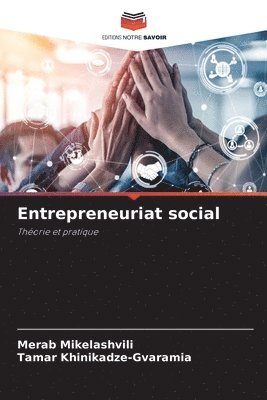 Merab Mikelashvili, Tamar Khinikadze-Gvaramia - Entrepreneuriat social, Häftad