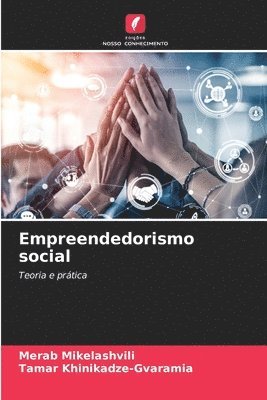 Merab Mikelashvili, Tamar Khinikadze-Gvaramia - Empreendedorismo social, Häftad