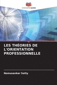 bokomslag Les Théories de l'Orientation Professionnelle