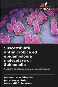 bokomslag Suscettibilità antimicrobica ed epidemiologia molecolare di Salmonella