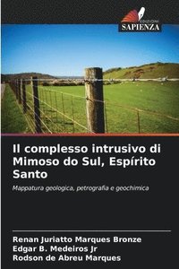 bokomslag Il complesso intrusivo di Mimoso do Sul, Espírito Santo