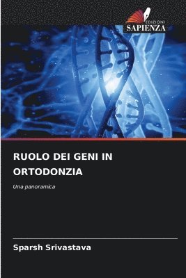 bokomslag Ruolo Dei Geni in Ortodonzia