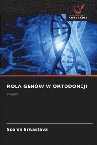 bokomslag Rola Genów W Ortodoncji