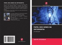 bokomslag Papel DOS Genes Na Ortodontia