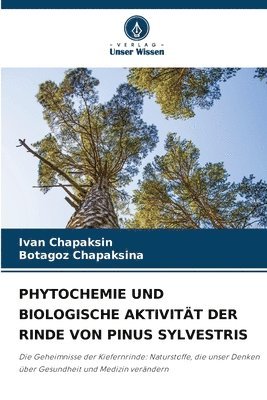 bokomslag Phytochemie Und Biologische Aktivität Der Rinde Von Pinus Sylvestris