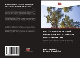 bokomslag Phytochimie Et Activité Biologique de l'Écorce de Pinus Sylvestris