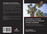 bokomslag Fitochimica E Attività Biologica Della Corteccia Di Pinus Sylvestris