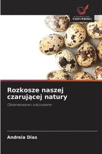 bokomslag Rozkosze naszej czaruj?cej natury