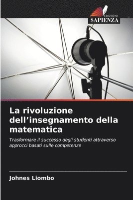 bokomslag La rivoluzione dell'insegnamento della matematica