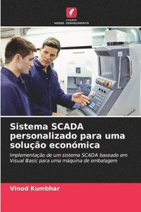 bokomslag Sistema SCADA personalizado para uma solução económica