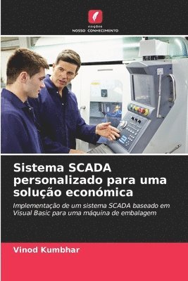 bokomslag Sistema SCADA personalizado para uma solução económica