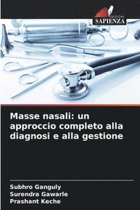 bokomslag Masse nasali: un approccio completo alla diagnosi e alla gestione