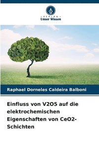 bokomslag Einfluss von V2O5 auf die elektrochemischen Eigenschaften von CeO2-Schichten
