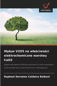 bokomslag Wplyw V2O5 na wla?ciwo?ci elektrochemiczne warstwy CeO2
