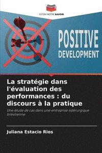 bokomslag La stratégie dans l'évaluation des performances: du discours à la pratique