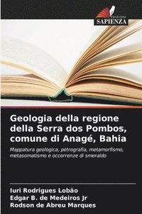bokomslag Geologia della regione della Serra dos Pombos, comune di Anagé, Bahia