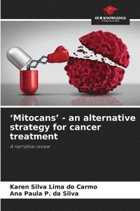bokomslag 'Mitocans' - an alternative strategy for cancer treatment