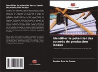 bokomslag Identifier le potentiel des accords de production locaux