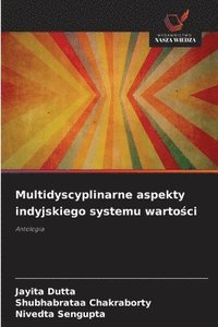 bokomslag Multidyscyplinarne aspekty indyjskiego systemu warto?ci