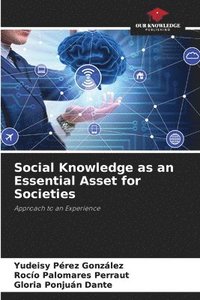 bokomslag Social Knowledge as an Essential Asset for Societies
