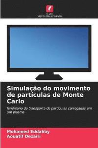 bokomslag Simulao do movimento de partculas de Monte Carlo