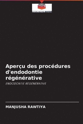bokomslag Aperçu des procédures d'endodontie régénérative