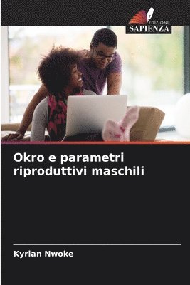 bokomslag Okro e parametri riproduttivi maschili