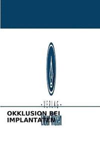bokomslag OKKLUSION BEI IMPLANTATEN
