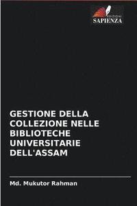 bokomslag Gestione Della Collezione Nelle Biblioteche Universitarie Dell'assam