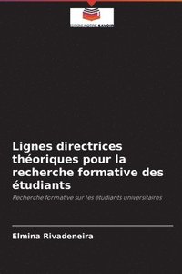 bokomslag Lignes directrices thoriques pour la recherche formative des tudiants