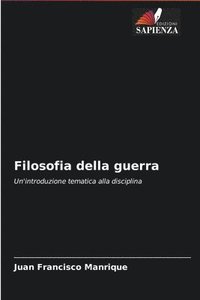 bokomslag Filosofia della guerra