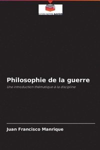 bokomslag Philosophie de la guerre