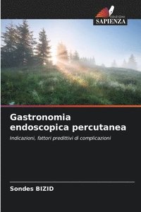 bokomslag Gastronomia endoscopica percutanea