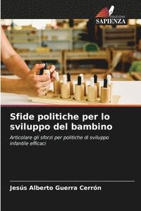 bokomslag Sfide politiche per lo sviluppo del bambino